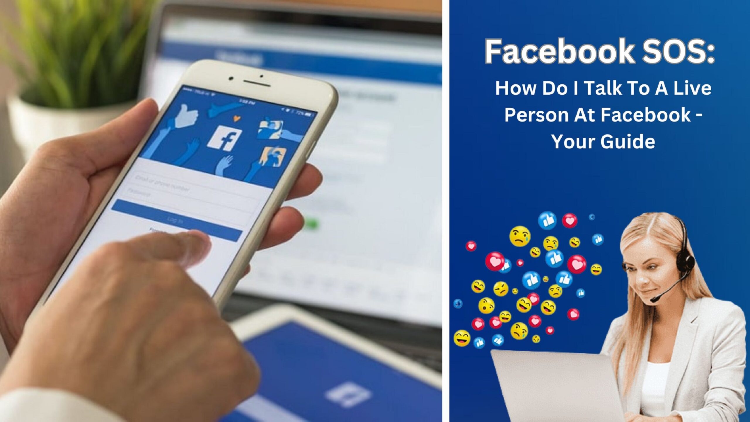 Facebook SOS: How Do I Talk To A Live Person At Facebook – Your Guide