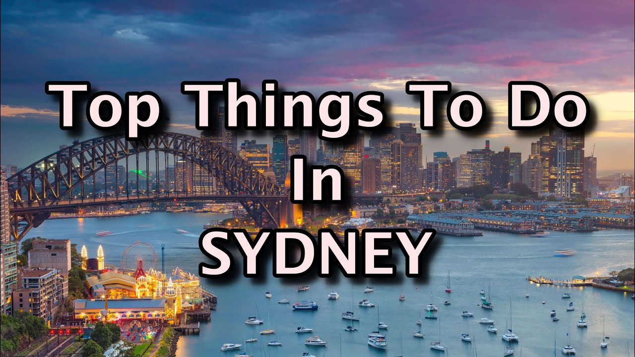 Ultimate Things to Do in the Sydney: The Harbour City