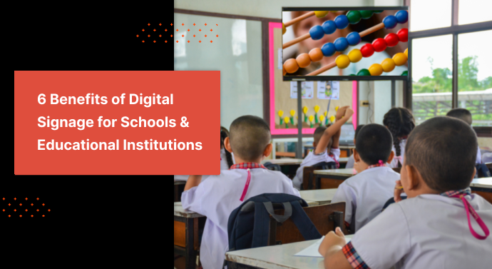 Top Benefits of Digital Signage software for Schools, Universities & Colleges