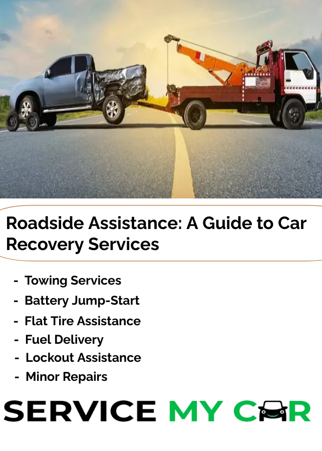 Roadside Assistance: A Guide to Car Recovery Services